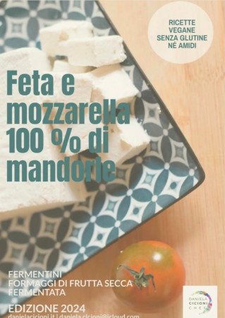 Ebook 4 Feta e Mozzarella 100% mandorle € 25,00